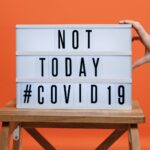 not today covid 19 sign on wooden stool