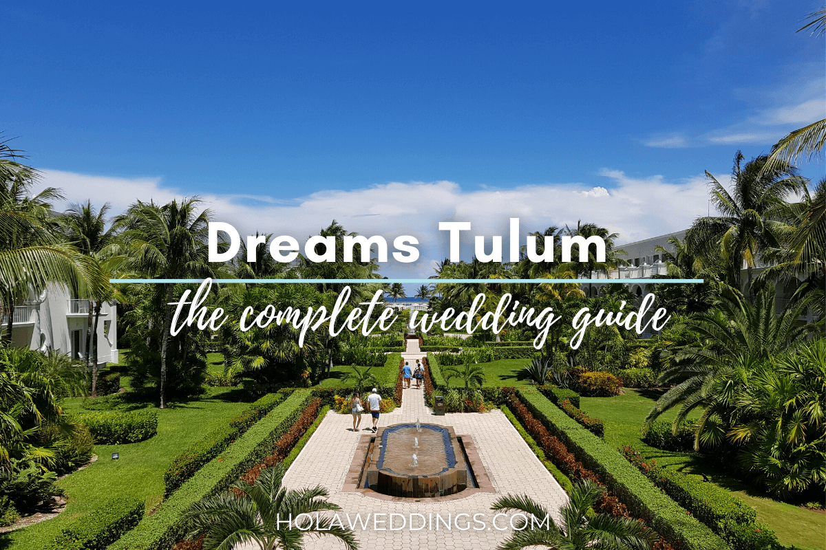 Bolg cover the complete guide to Dreams Tulum Weddings